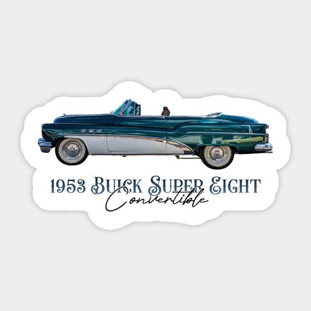 1953 Buick Super Eight Convertible Sticker by Gestalt Imagery